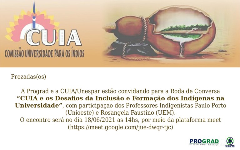 Roda de Conversa: “CUIA e os Desafios da Inclusão e Formação dos Indígenas na Universidade”