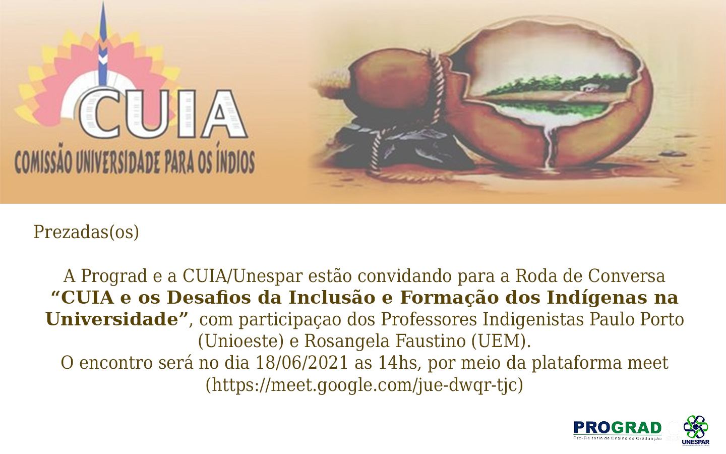 Roda de Conversa: “CUIA e os Desafios da Inclusão e Formação dos Indígenas na Universidade”